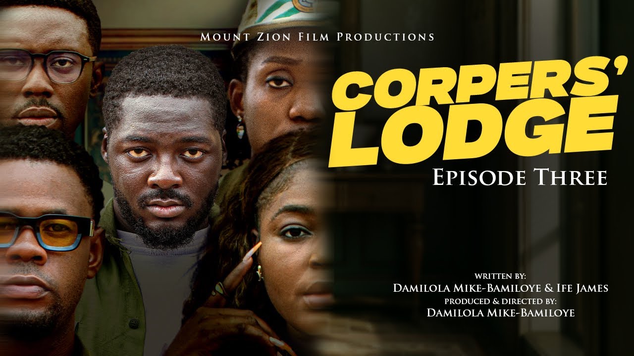 CORPERS' LODGE - Episode 3